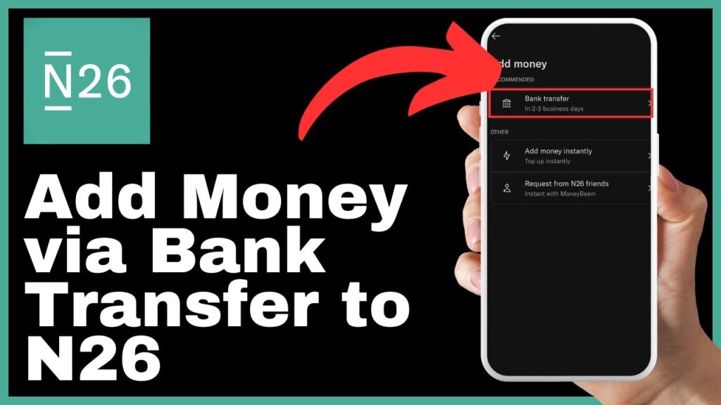 How to Add Money to N26 Account via Bank Transfer