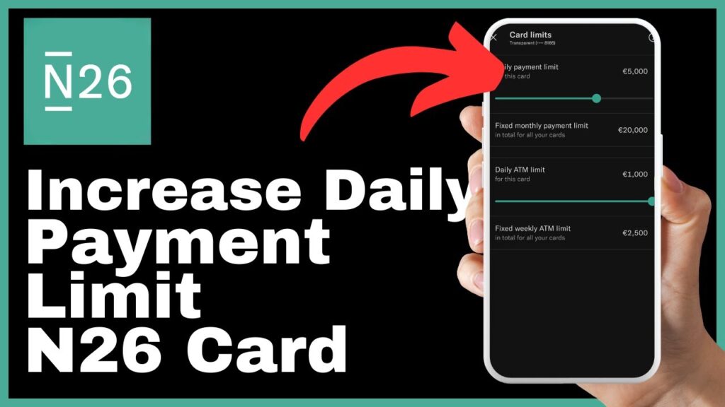 How to Increase Daily Payment Limit N26 Card