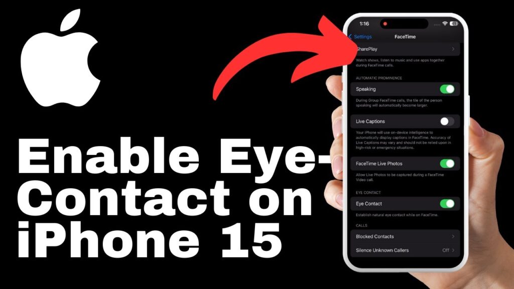 How to Enable Eye-Contact on iPhone 15