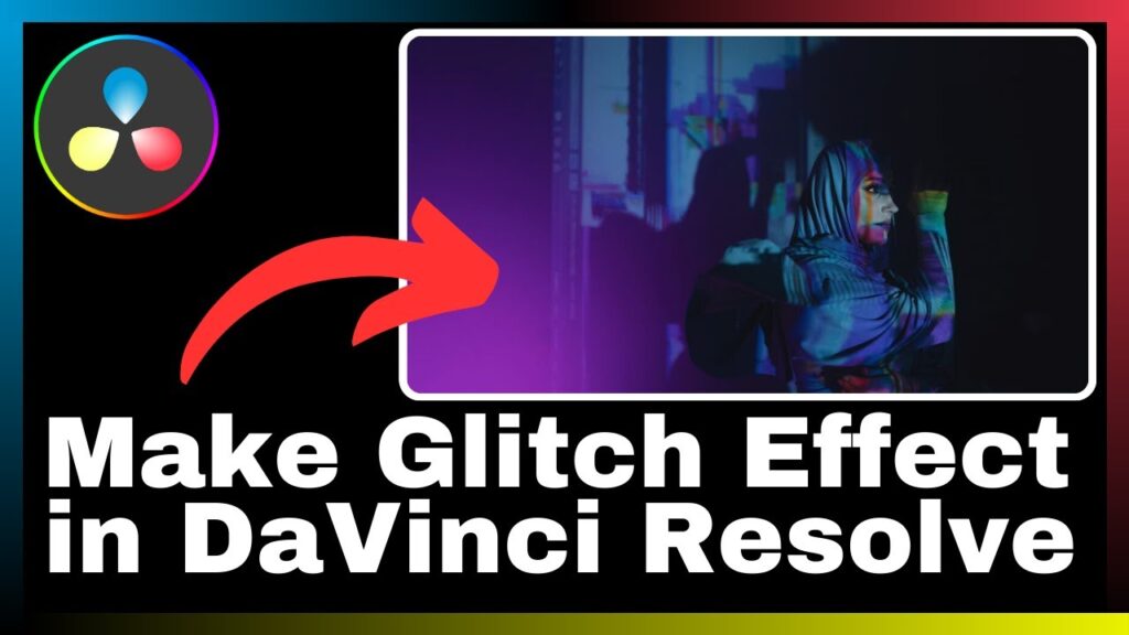 How to Make Glitch Effect in DaVinci Resolve