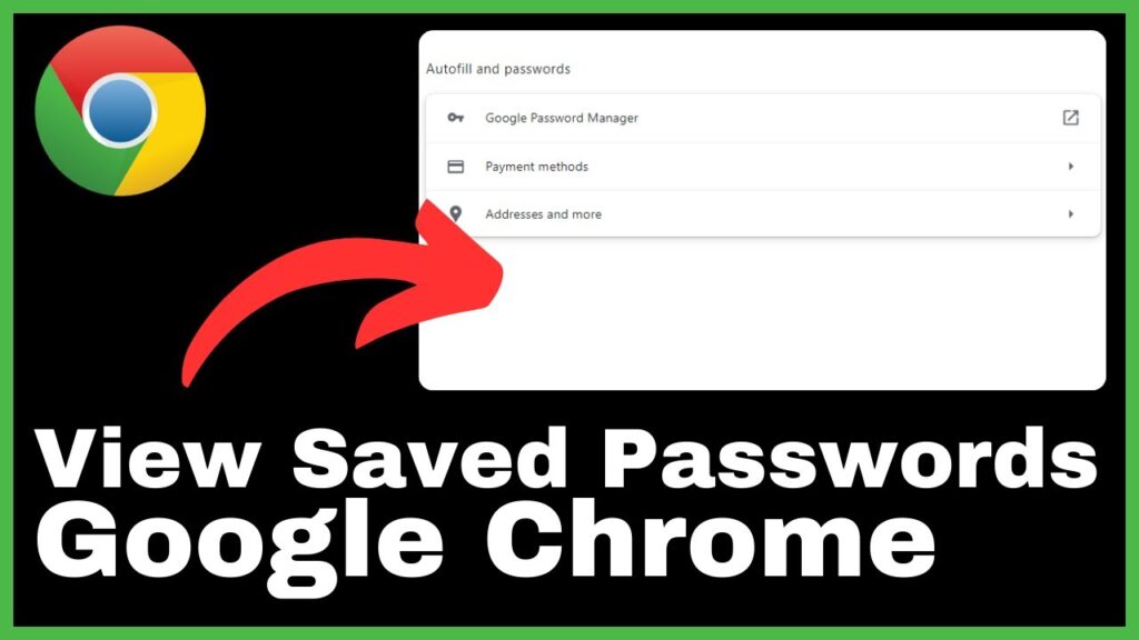 How to See Saved Passwords in Google Chrome