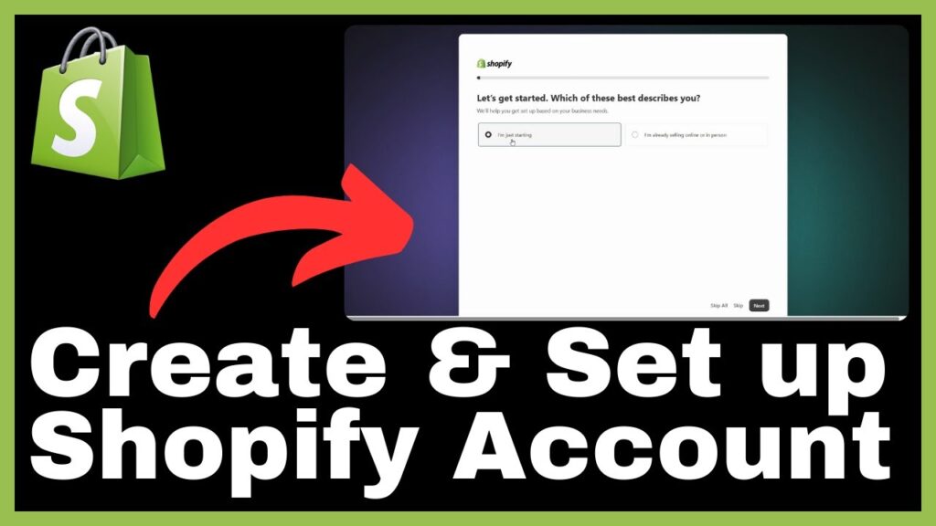 How to Create  Set up a Shopify Account